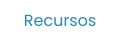 Recursos